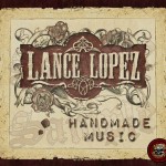 LanceLopez_handmademusic_BIG