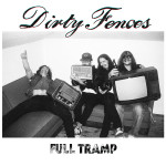 DIRTY FENCES -Full Tramp- -cover 01