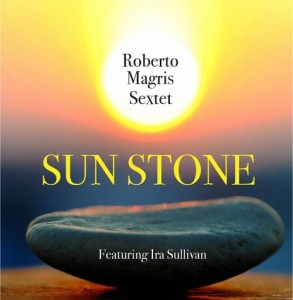 roberto-magris-sextet-feat-ira-sullivan-sun-stone