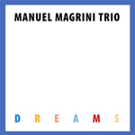Manuel-Magrini-Trio-Dreams-1